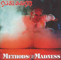 OBSESSION - Methods of madness