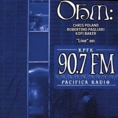 OHM - Live at KPFK