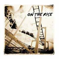 ON THE RISE - On the rise