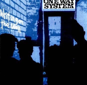 ONE WAY SYSTEM - Writing on the wall