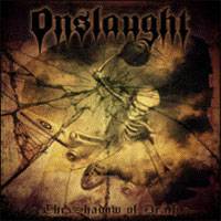 ONSLAUGHT - The shadow of death