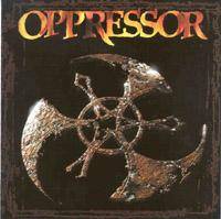 OPPRESSOR - Elements of corrosion