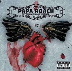 PAPA ROACH - Getting away with murder