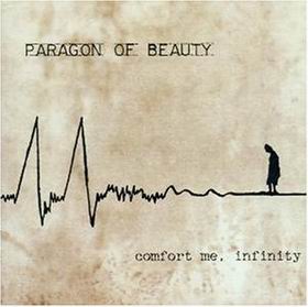 PARAGON OF BEAUTY - Comfort me infinity