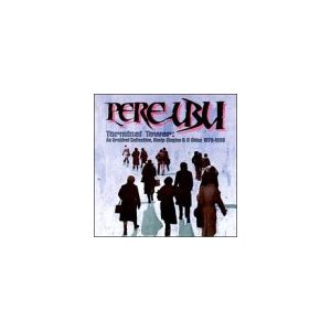 PERE UBU - Terminal tower