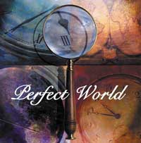 PERFECT WORLD - Perfect world