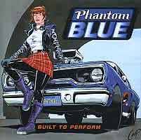 PHANTOM BLUE - Built to perform