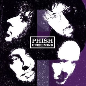 PHISH - Undermind