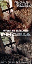 PHOBIA - Return to desolation