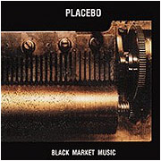 PLACEBO - Black market music