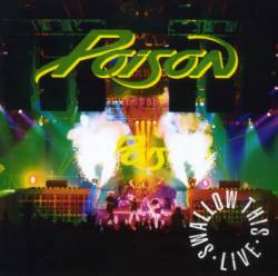 POISON - Swallow this live