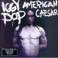 POP IGGY - American caesar