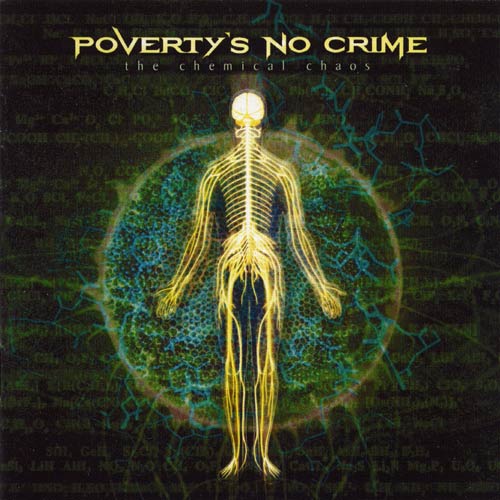 POVERTYS NO CRIME - The chemical chaos