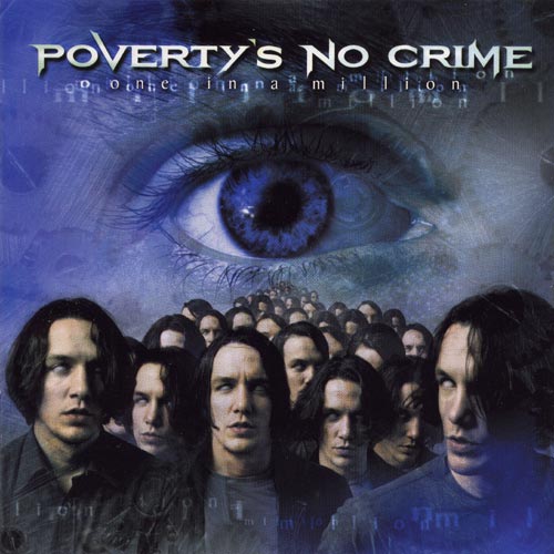 POVERTYS NO CRIME - One in a million