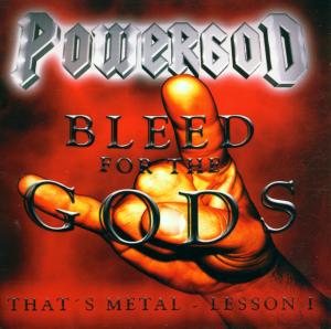 POWERGOD - Bleed for the gods