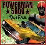 POWERMAN 5000 - True force