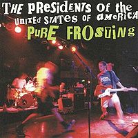 PRESIDENTS OF THE U.S.A. - Pure frosting