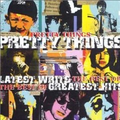 PRETTY THINGS - Latest writs,greatest hi