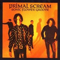 PRIMAL SCREAM - Sonic flower groove