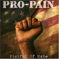 PRO PAIN - Fistful of hate