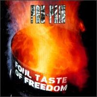 PRO PAIN - Foul taste of freedom