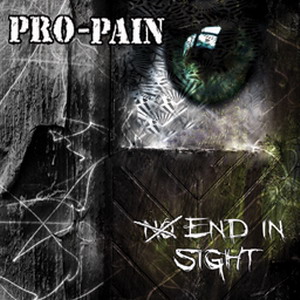 PRO PAIN - No End in Sight