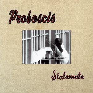 PROBOSCIS - Stalemate