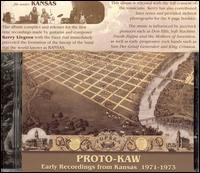 PROTO-KAW - Early recordings 1971-1973