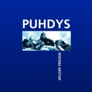 PUHDYS - Wilder frieden