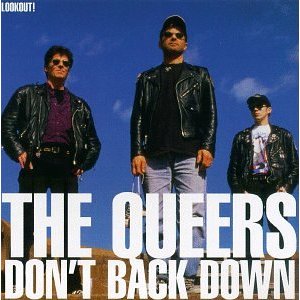 QUEERS - Dont back down