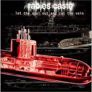 RABIES CASTE - Let the soul out and cut