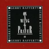 RAFFERTY GERRY - On a wing and a prayer