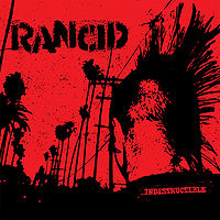 RANCID - Indestructible