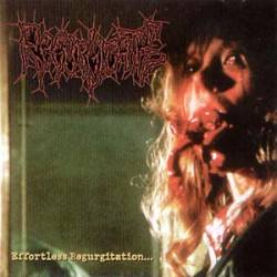 REGURGITATE - Effortless regurgitation