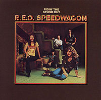 REO SPEEDWAGON - Ridin the storm out