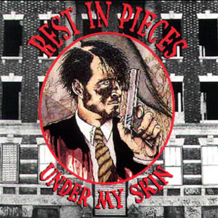 REST IN PIECES - Under my skin