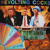 REVOLTING COCKS - You goddamned son of a