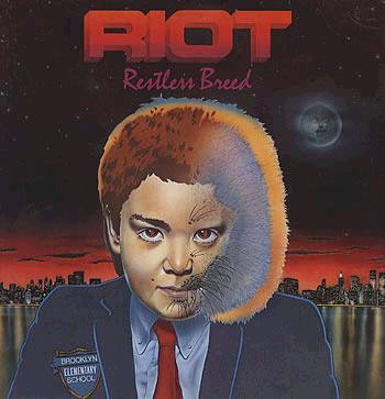 RIOT - Restless breed