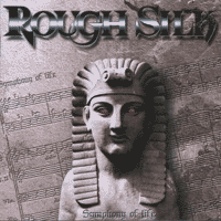ROUGH SILK - Symphony of life