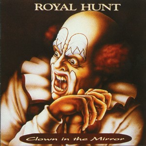 ROYAL HUNT - Clown in the mirror