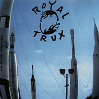 ROYAL TRUX - Cats and dogs