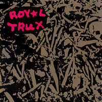 ROYAL TRUX - Untitled