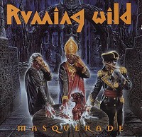 RUNNING WILD - Masquerade