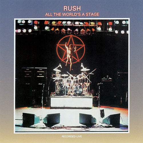 RUSH - All the worlds a stage