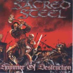 SACRED STEEL - Hammer of destruction