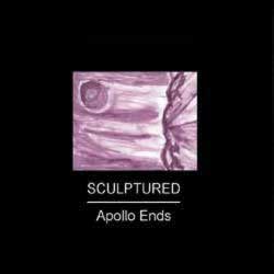 SCULPTURED - Apollo ends