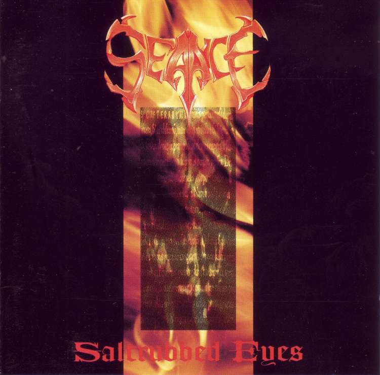 SEANCE - Saltrubbed eyes
