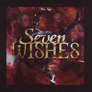 SEVEN WISHES - Seven wishes