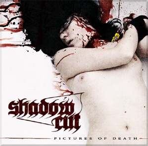 SHADOW CUT - Pictures of death