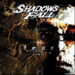 SHADOWS FALL - Fear will drag you down